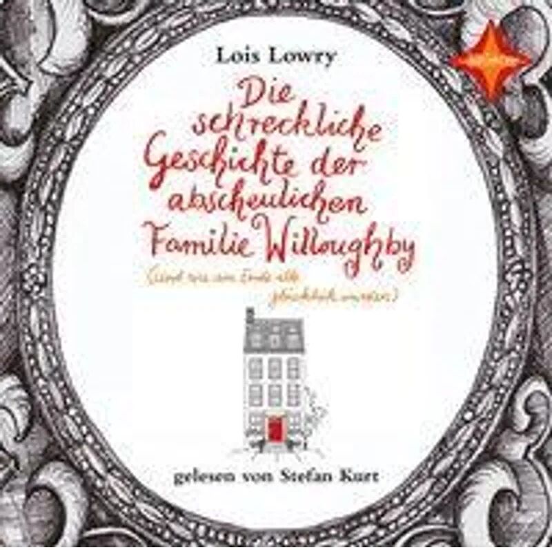 HÖRCOMPANY Die schreckliche Geschichte der abscheulichen Familie Willoughby - (und wie...