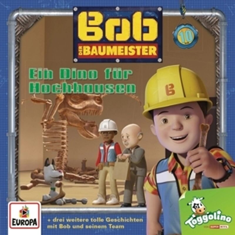 Sony Hörspiel: Bob der Baumeister – Ein Dino für Hochhausen – Bd. 10