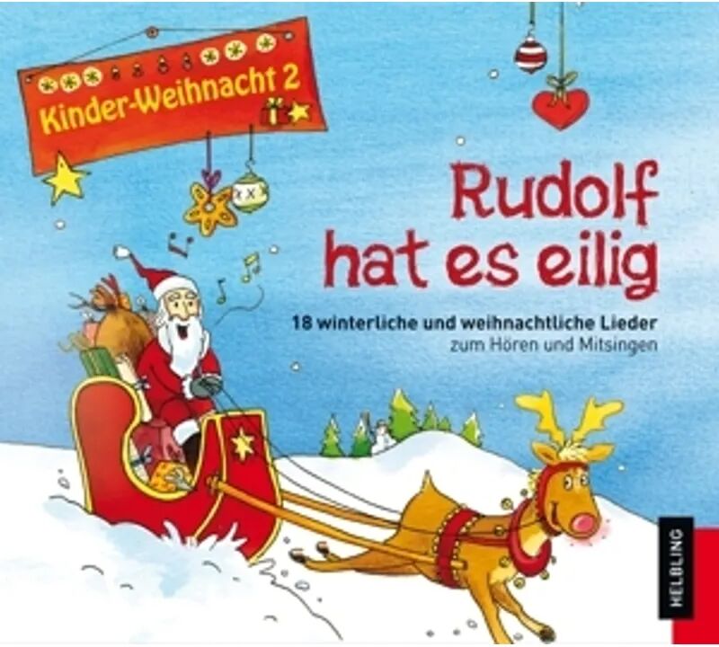 Helbling Verlag Kinder-Weihnacht 2: Rudolf Hat Es Eilig