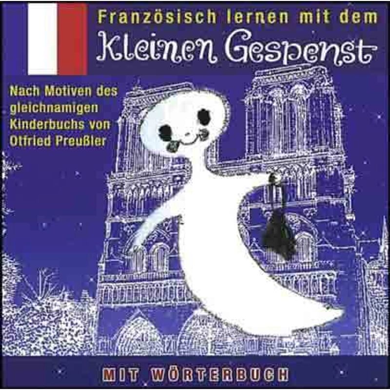 KARUSSELL Kleine Gespenst, Französisch lernen mit dem kleinen Gespenst, 1 Audio-CD