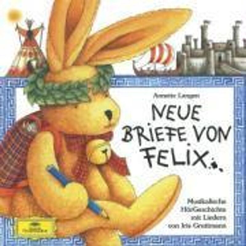 Deutsche Grammophon Neue Briefe von Felix, 1 Audio-CD
