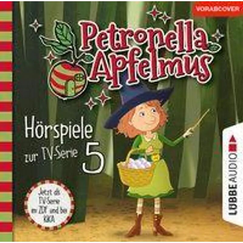 Bastei Lübbe Petronella Apfelmus - Hörspiele zur TV-Serie - 5 - Was ist nur mit Dornwald...