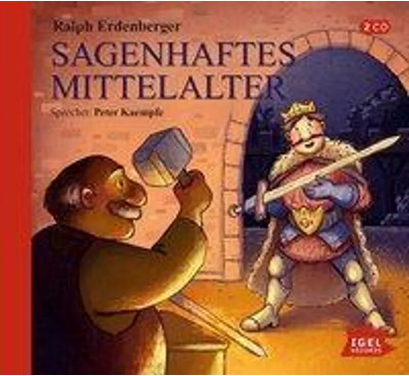 Igel Records Sagenhaftes Mittelalter, 2 Audio-CD