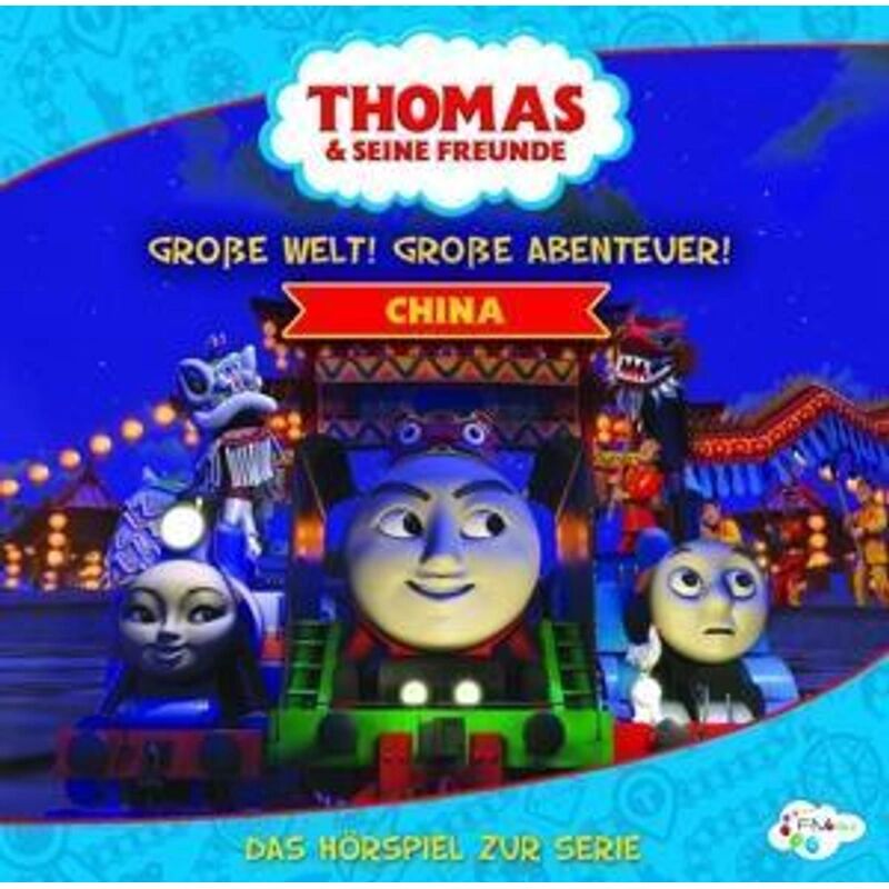 GOODTOGO Thomas & Seine Freunde - Große Welt! Große Abenteuer! - China, 1 Audio-CD