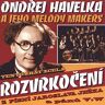 Warner Music Ondřej Havelka a jeho Melody Makers – Rozvrkočení