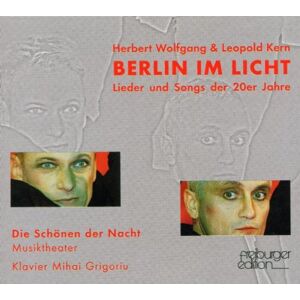 Wolfgang, Herbert & Kern, Leopold - GEBRAUCHT Berlin im Licht (Lieder und Songs der 20er Jahre) - Preis vom h