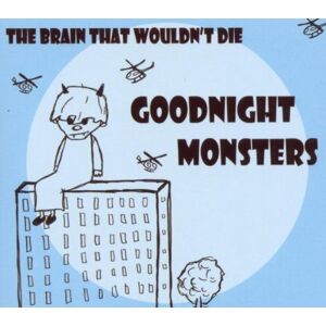 Goodnight Monsters - GEBRAUCHT The Brain That Wouldn't Die - Preis vom 15.05.2024 04:53:38 h