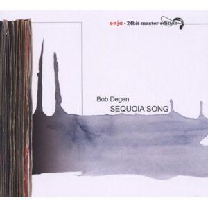 Bob Degen - GEBRAUCHT Sequoia Song-Enja24bit - Preis vom h