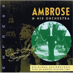 Ambrose & His Orchestra - GEBRAUCHT Can't Help Singing - Preis vom 16.05.2024 04:53:48 h