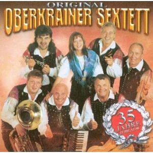 Oberkrainer Sextett - GEBRAUCHT 35 Jahre Jubiläum - Preis vom h