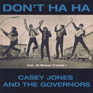 Jones, Casey & the Governors - GEBRAUCHT Don'T Ha Ha - Preis vom 01.06.2024 05:04:23 h
