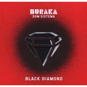 Buraka Som Sistema - GEBRAUCHT Black Diamond - Preis vom h