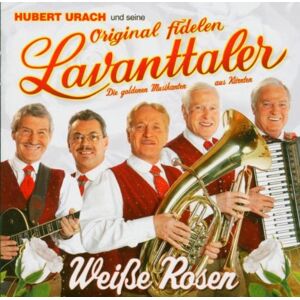 Hubert Urauch und seine orig. fidelen Lavanttaler - GEBRAUCHT Weisse Rosen-40 Jahre - Preis vom 16.05.2024 04:53:48 h