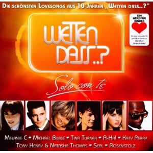 Various - GEBRAUCHT Wetten Dass..? Solo Con Te-Die Schönsten Lovesongs aus 10 Jahren Wetten dass..? - Preis vom h