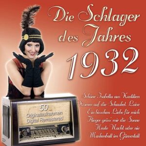 Various - GEBRAUCHT Die Schlager des Jahres 1932 - Preis vom 16.05.2024 04:53:48 h