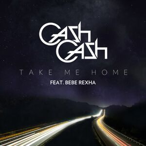 Cash Cash Feat. Bebe Rexha - GEBRAUCHT Take Me Home (2-Track) - Preis vom h