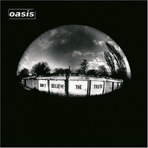 Oasis - GEBRAUCHT Don't Believe the Truth - Preis vom 01.06.2024 05:04:23 h