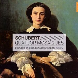 Quatuor Mosaiques - GEBRAUCHT Schubert: Streichquartette Nr. 10 D. 87 und Nr. 13 D.804 (Rosamunde) - Preis vom h