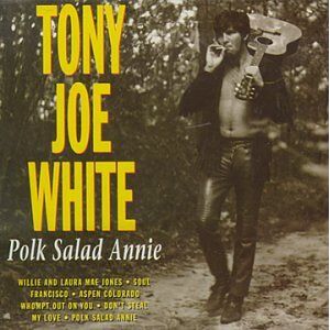 White, Tony Joe - GEBRAUCHT Polk Salad Annie - Preis vom h