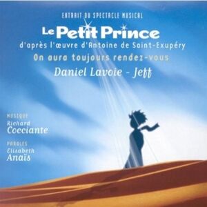 Daniel Lavoie - GEBRAUCHT Le Petit Prince-Si - Preis vom h