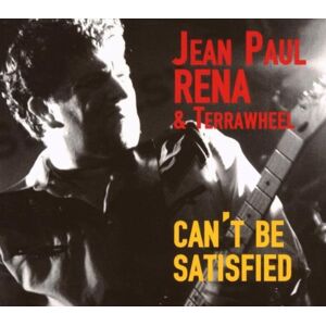 Rena, Jean Paul & Terrawheel - GEBRAUCHT Can'T Be Satisfied - Preis vom 16.05.2024 04:53:48 h