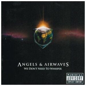 Angels & Airwaves - GEBRAUCHT We Don't Need To Whisper - Preis vom 16.05.2024 04:53:48 h