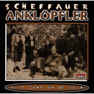 Scheffauer Anklöpfler - GEBRAUCHT Alle Jahr um de Zeit (Volksmusik aus Tirol - Advent und Weihacht) - Preis vom h