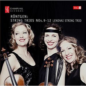 Lendvai String Trio - GEBRAUCHT Röntgen: Streichtrios Vol. 3, Nr.9-12 - Preis vom 06.06.2024 04:56:56 h