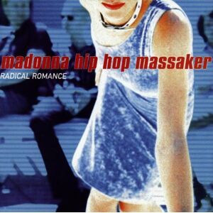 Madonna Hip Hop Massaker - GEBRAUCHT Radical Romance - Preis vom 17.05.2024 04:53:12 h