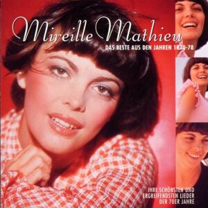 Mireille Mathieu - GEBRAUCHT Das Beste Aus Den Jahren 70-78 - Preis vom 16.05.2024 04:53:48 h