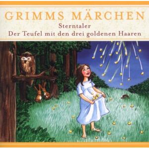 Grimms Märchen - GEBRAUCHT Sterntaler & Der Teufel mit den drei goldenen Haaren. CD - Preis vom 19.05.2024 04:53:53 h