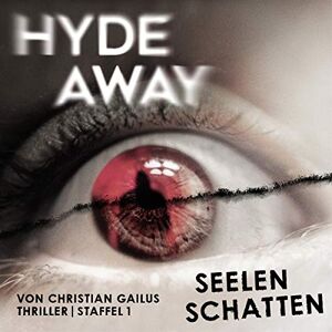 Hyde Away - GEBRAUCHT Staffel 1: Seelenschatten (Folgen 1-10) - Ein Hörspiel von Christian Gailus - Preis vom 01.06.2024 05:04:23 h