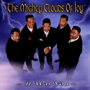 Mighty Clouds of Joy - GEBRAUCHT It Was You - Preis vom 17.05.2024 04:53:12 h