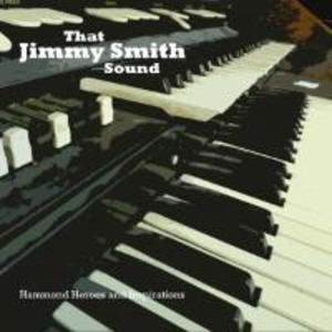 tonpool Medien GmbH / Burgwedel That Jimmy Smith Sound ~ Hammond Heroes And