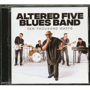 The Altered Five Blues Band - Ten Thousand Watts (CD)