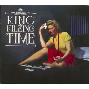 The Sweetback Sisters - King Of Killing Time (CD)