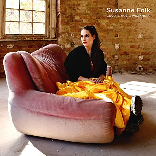 Susanne Folk – GEBRAUCHT Love Is Not a Weakness – Preis vom 08.01.2024 05:55:10 h