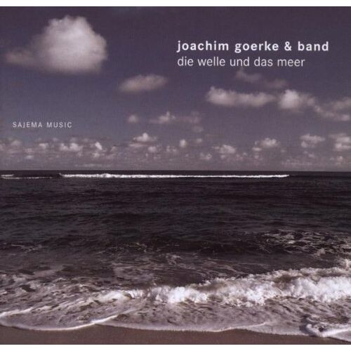 Joachim Goerke – GEBRAUCHT Die Welle und das Meer – Preis vom 22.12.2023 05:50:38 h