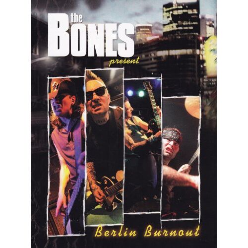 – GEBRAUCHT The Bones – Berlin Burnout [2 DVDs] – Preis vom 08.01.2024 05:55:10 h