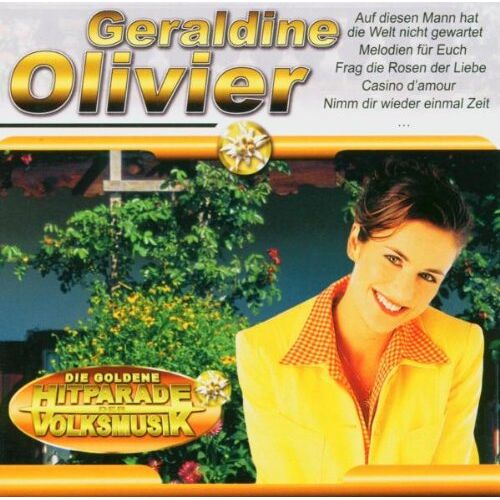 Geraldine Olivier – GEBRAUCHT Die Goldene Hitparade der Volksmusik – Preis vom 22.12.2023 05:50:38 h