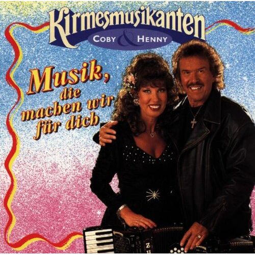 Kirmesmusikanten – GEBRAUCHT Musik,Die Machen Wir Für Dich – Preis vom 07.01.2024 05:53:54 h