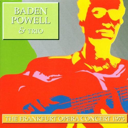 Baden Powell - GEBRAUCHT The Frankfurt Opera Concert 75 - Preis vom 17.06.2024 04:58:58 h