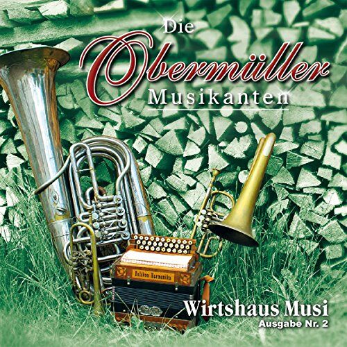 die Obermüller Musikanten – GEBRAUCHT Wirtshaus Musi-Ausgabe Nr.2 – Preis vom 07.01.2024 05:53:54 h