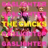 Sony Gaslighter - The Chicks. (CD)