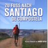 Ost - GEBRAUCHT Zu Fuss Nach Santiago de Compostela - Preis vom h