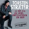 Torsten Sträter - GEBRAUCHT Es ist nie zu spät, unpünktlich zu sein - Preis vom 02.07.2024 04:55:53 h