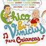 Various - GEBRAUCHT Chico & Vinicius Para Criancas - Preis vom h