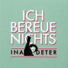 Ina Deter - GEBRAUCHT Ich Bereue Nichts - Preis vom 01.06.2024 05:04:23 h