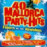 Various - GEBRAUCHT 40 Mallorca Party-Hits - Feiern bis zum Abwinken Folge 1 - A - Preis vom h