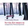 Zytglogge-Verlag So Viu Zyt Mues Sy 2 Audio-Cd